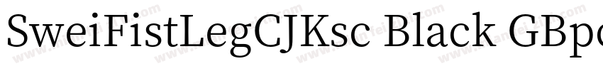 SweiFistLegCJKsc Black GBpc EUC字体转换